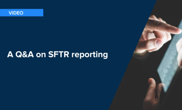 WEBINAR REPLAY: SFTR Reporting – the highs, the lows and the year ahead