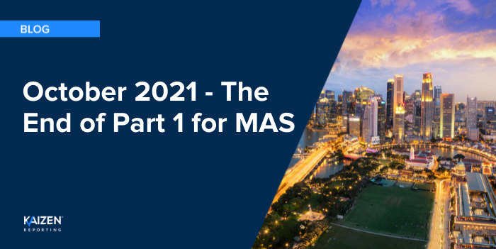 October 2021 – The End of Part 1 for MAS