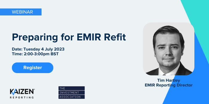 Webinar: Preparing for EMIR Refit with The Investment Association