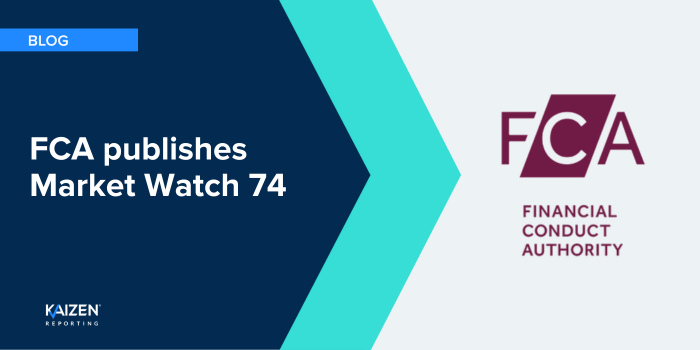 FCA publishes Market Watch 74 highlighting common transaction reporting errors