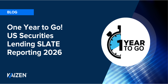 One Year to Go! US Securities Lending SLATE Reporting 2026